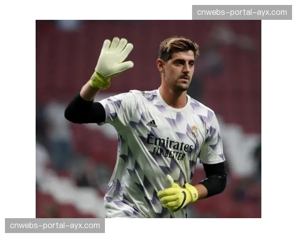 专访皇马门将库尔图瓦：谈重伤复出后的心态与对赛季目标的看法